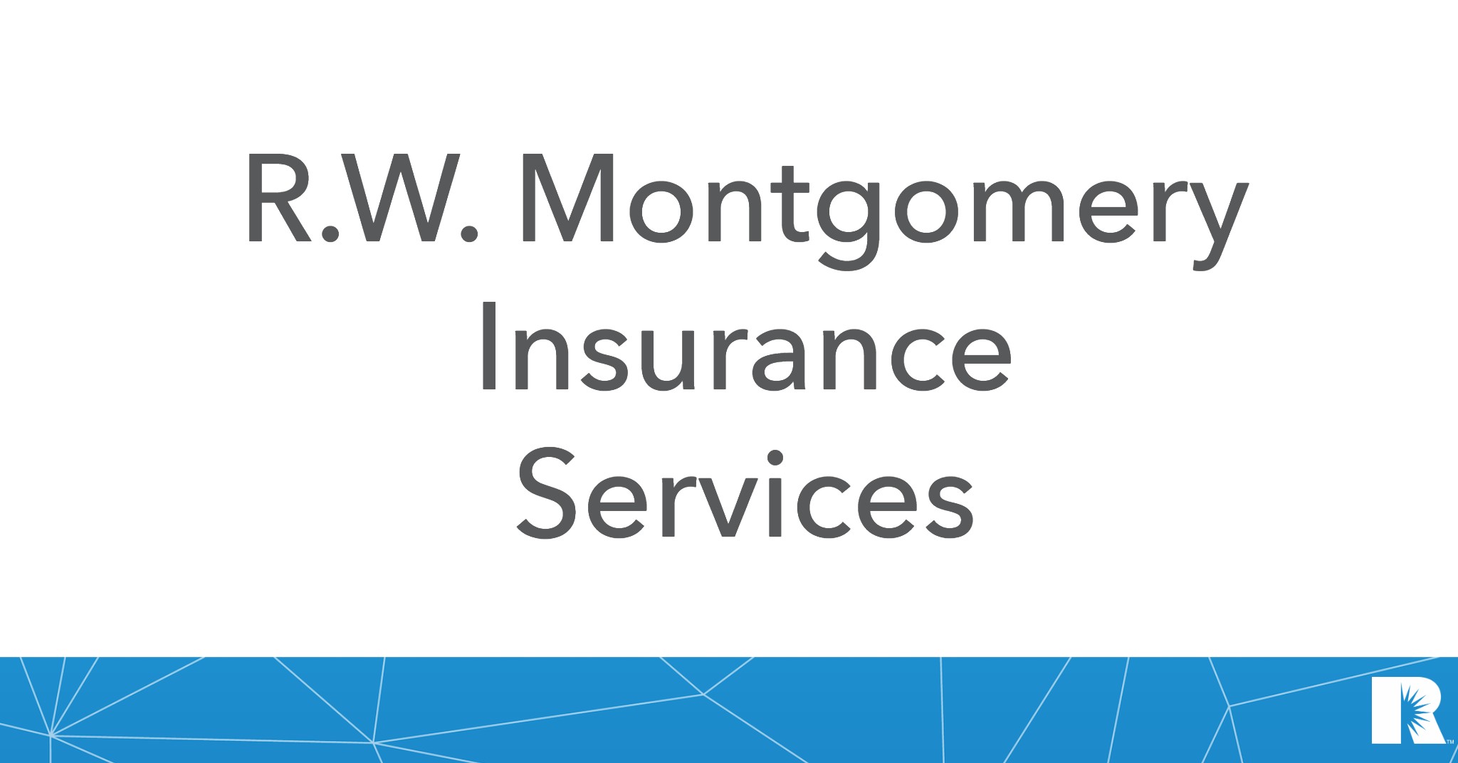 Nameplate for R.W. Montgomery Insurance Services.